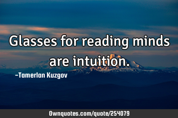 Glasses for reading minds are