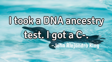 I took a DNA ancestry test. I got a C-.