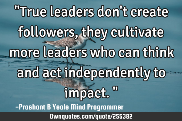"True leaders don