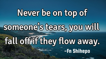 Never be on top of someone
