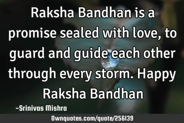 Raksha Bandhan is a promise sealed with love, to guard and guide each other through every storm.

