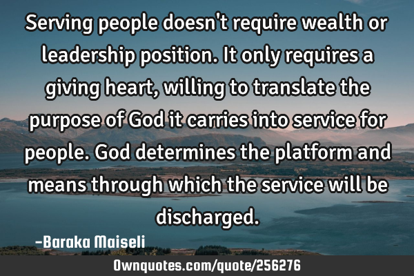 Serving people doesn