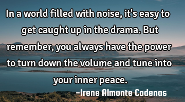 In a world filled with noise, it