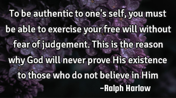 To be authentic to one