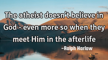 The atheist doesn