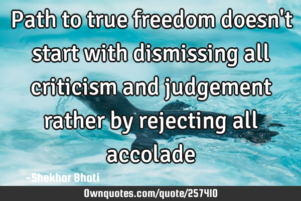 Path to true freedom doesn