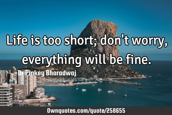 Life is too short; don