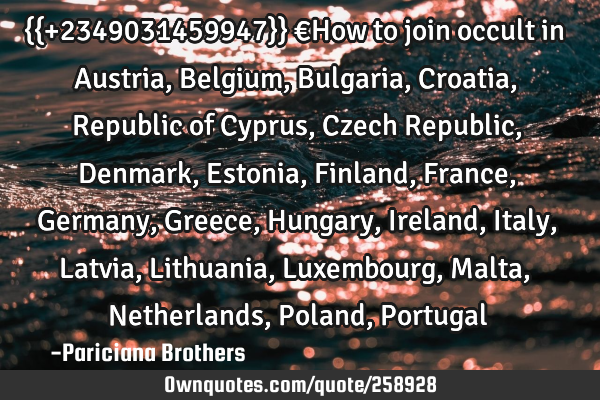 {{+2349031459947}} €How to join occult in Austria, Belgium, Bulgaria, Croatia, Republic of Cyprus,