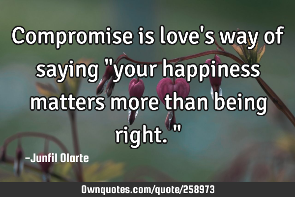 Compromise is love