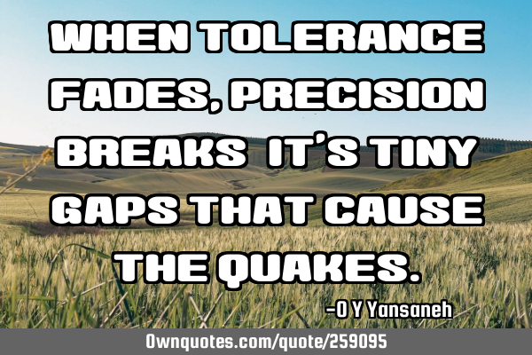 When tolerance fades, precision breaks—It’s tiny gaps that cause the