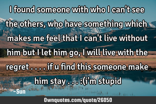 I found someone with who i can