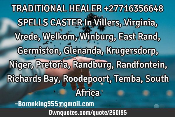 TRADITIONAL HEALER +27716356648 SPELLS CASTER In Villers , Virginia , Vrede , Welkom, Winburg , E