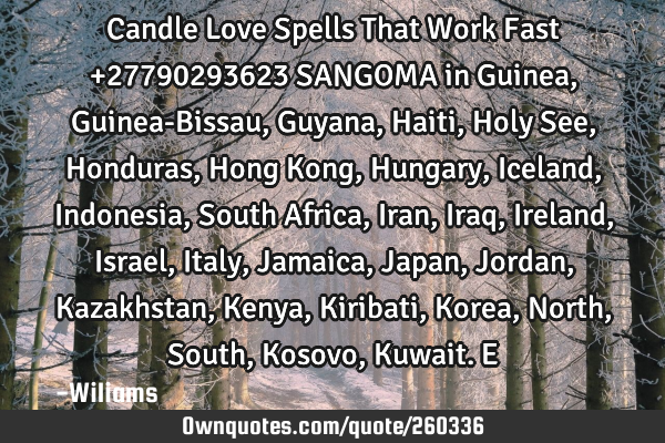 Candle Love Spells That Work Fast +27790293623 SANGOMA in Guinea, Guinea-Bissau, Guyana, Haiti, H