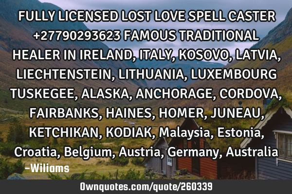 FULLY LICENSED LOST LOVE SPELL CASTER  +27790293623 FAMOUS TRADITIONAL HEALER IN IRELAND,ITALY,KOSOV