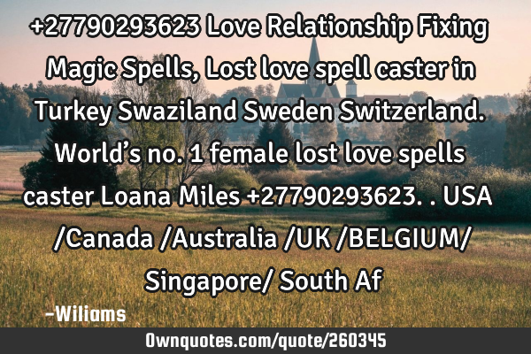 +27790293623 Love Relationship Fixing Magic Spells,Lost love spell caster in Turkey Swaziland S