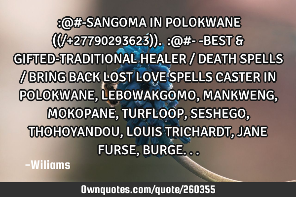 ⓶:@#-SANGOMA IN POLOKWANE ((/+27790293623)).⓶:@#- -BEST & GIFTED-TRADITIONAL HEALER / DEATH SPEL
