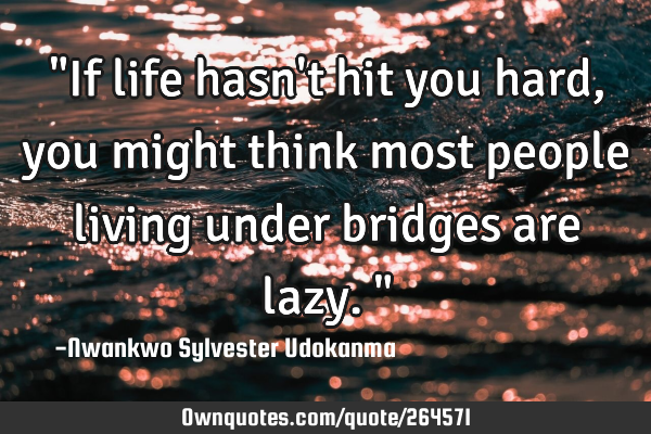 "If life hasn