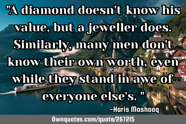 "A diamond doesn