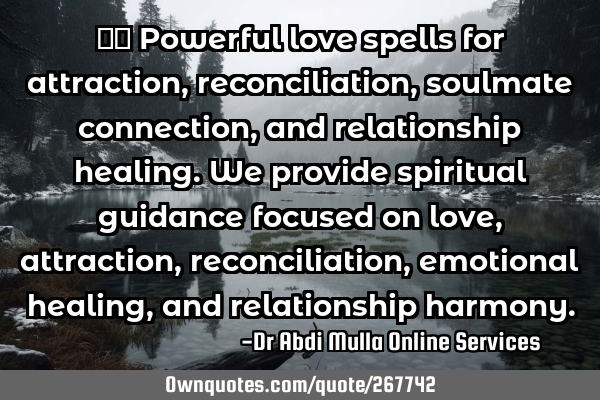 ❤️ Powerful love spells for attraction, reconciliation, soulmate connection, and relationship