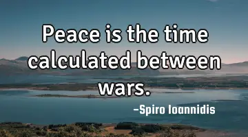 peace is the time calculated between