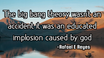 The big bang theory wasn
