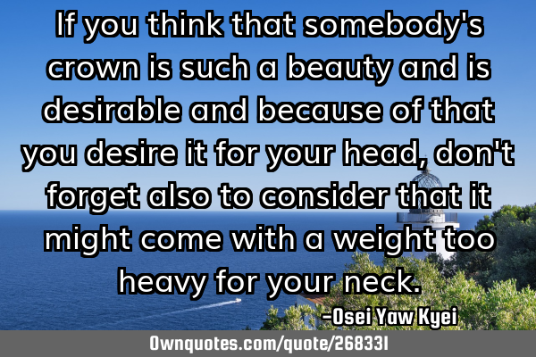 If you think that somebody
