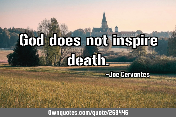 God does not inspire