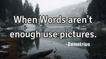 When Words aren