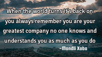 When the world turns it