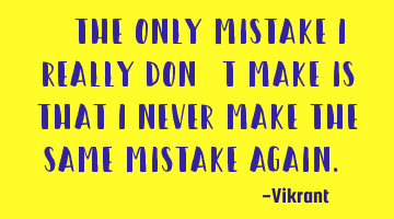 The only mistake I really don