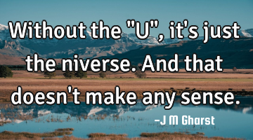 Without the "U", it