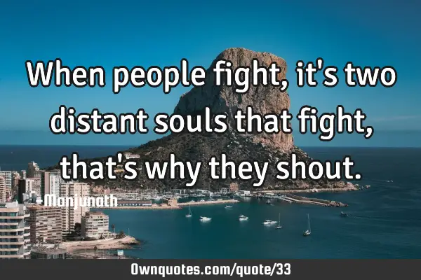 When people fight, it