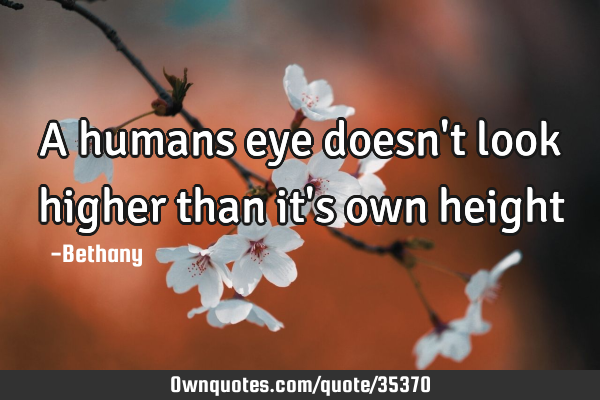 A humans eye doesn