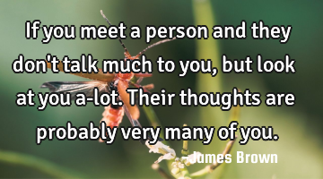 If you meet a person and they don