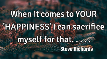 When it comes to YOUR 