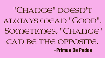 "Change" doesn