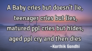 A Baby cries but doesn