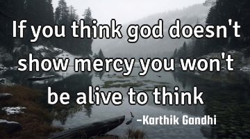 If you think god doesn
