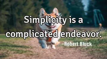 Simplicity is a complicated