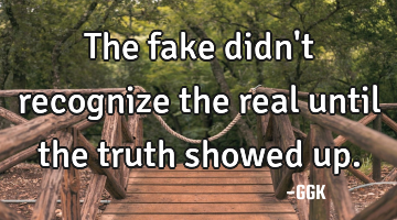 The fake didn