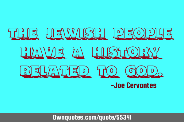 The Jewish people have a history related to G