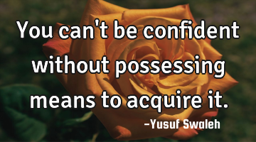 You can