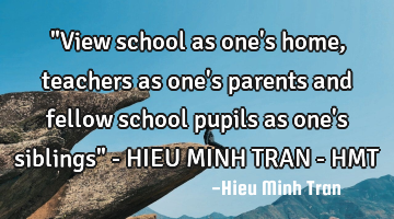 "View school as one