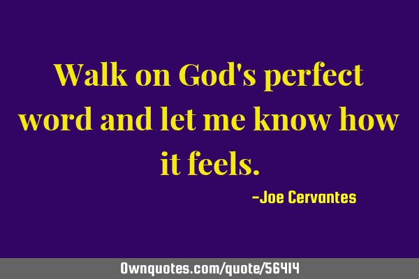 Walk on God
