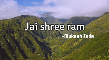 Jai shree ram