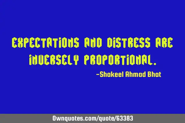 Expectations and distress are inversely