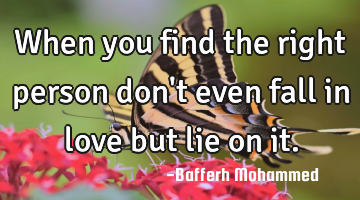 When you find the right person don