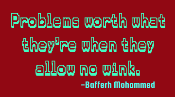 Problems worth what they