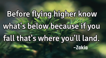 Before flying higher know what