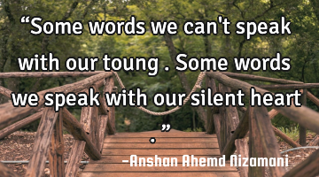 “Some words we can